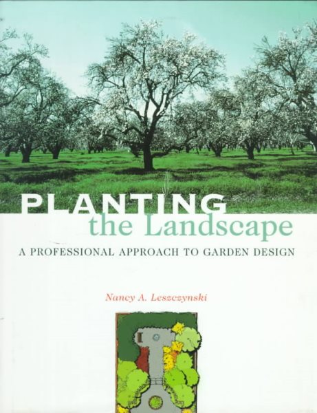 Planting the Landscape: A Professional Approach to Garden Design cover