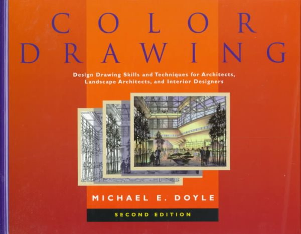 Color Drawing: Design Drawing Skills and Techniques for Architects, Landscape Architects, and Interior Designers, 2nd Edition cover