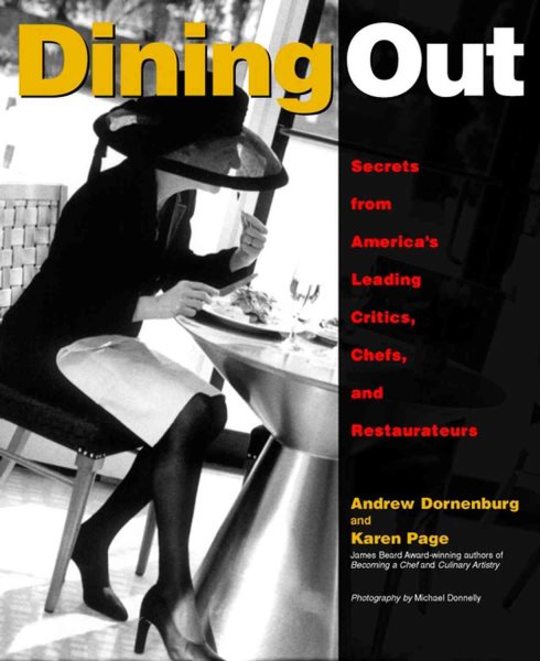Dining Out: Secrets from America's Leading Critics, Chefs, and Restaurateurs cover