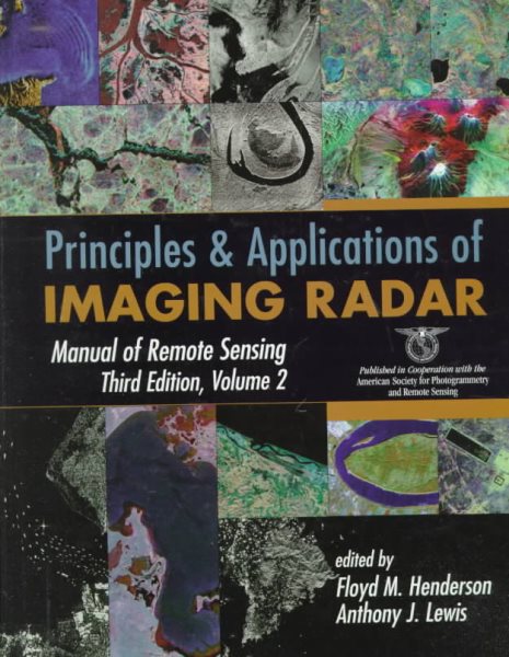 Principles and Applications of Imaging Radar (Manual of Remote Sensing, Volume 2) cover