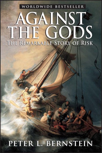 Against the Gods: The Remarkable Story of Risk cover