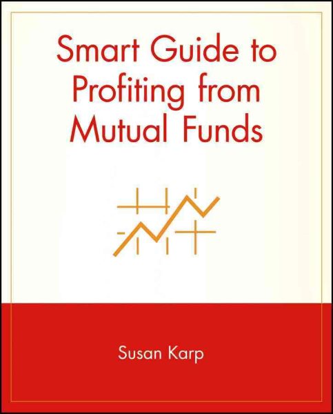 Smart Guide to Profiting from Mutual Funds cover