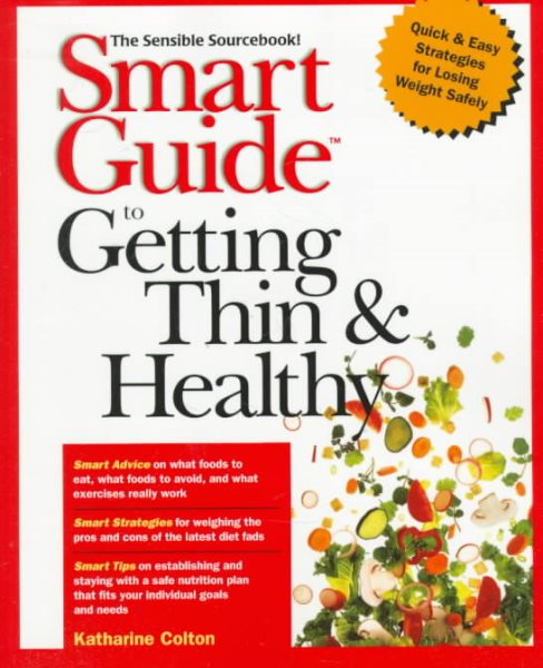 Smart Guide to Getting Thin & Healthy cover