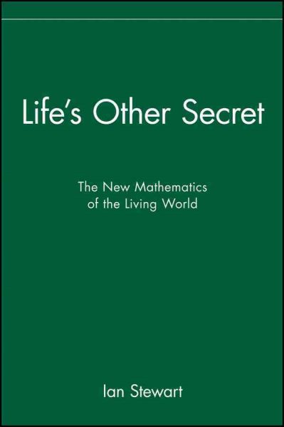 Life's Other Secret: The New Mathematics of the Living World cover