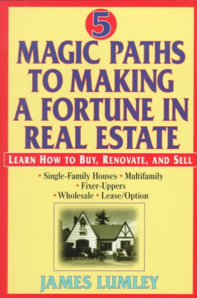 Five Magic Paths to Making a Fortune in Real Estate cover