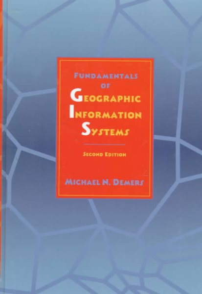 Fundamentals of Geographic Information Systems, 2nd Edition