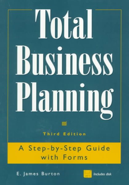 Total Business Planning: A Step-by-Step Guide with Forms cover