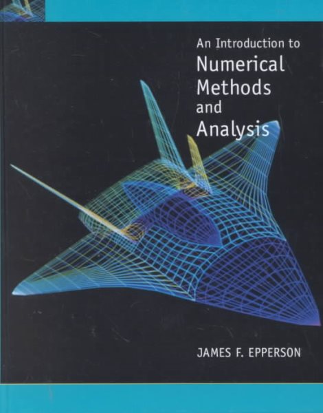 An Introduction to Numerical Methods and Analysis cover