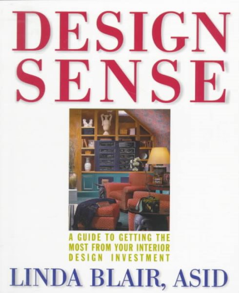 Design Sense: A Guide to Getting the Most from Your Interior Design Investment cover