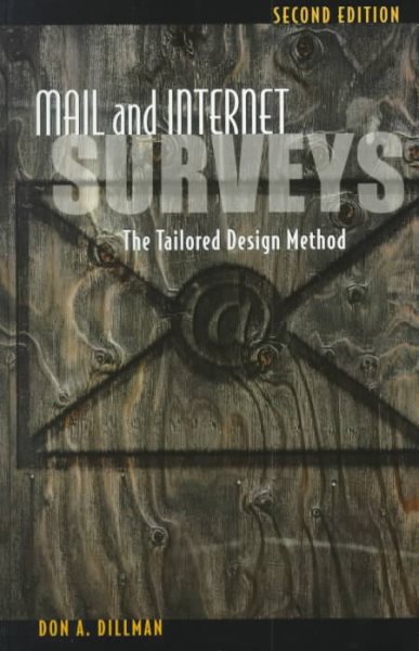 Mail and Internet Surveys: The Tailored Design Method