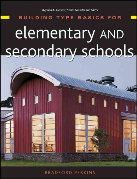 Building Type Basics for Elementary and Secondary Schools cover