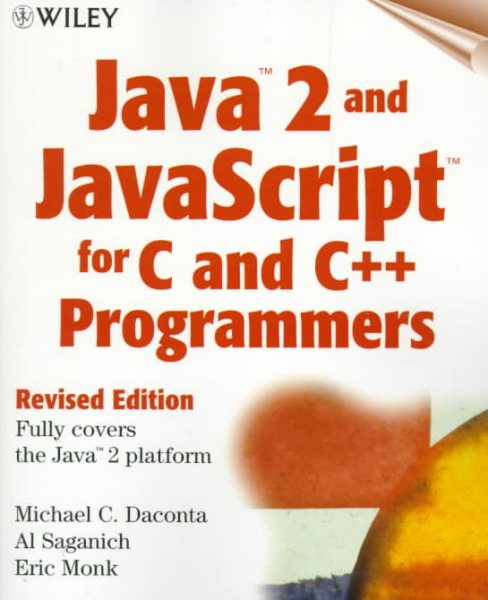 Java 2 and JavaScript for C and C++ (Programmers, Revised Edition) cover