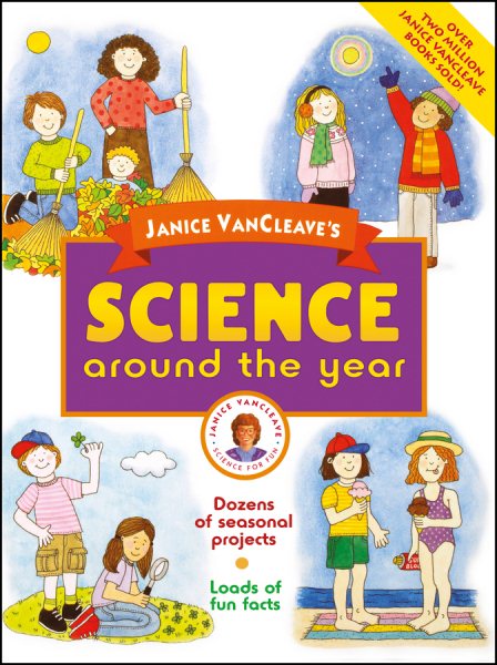 Janice VanCleave's Science Around the Year cover