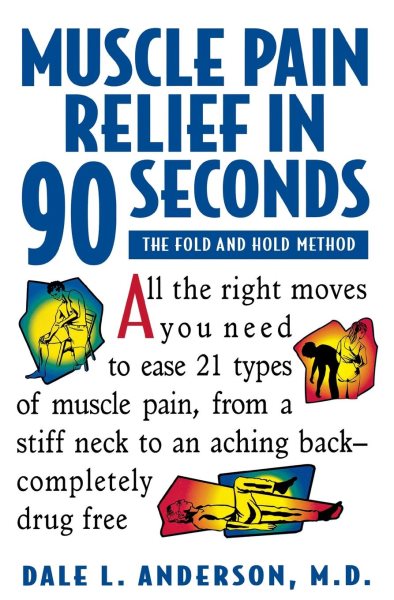 Muscle Pain Relief in 90 Seconds: The Fold and Hold Method cover
