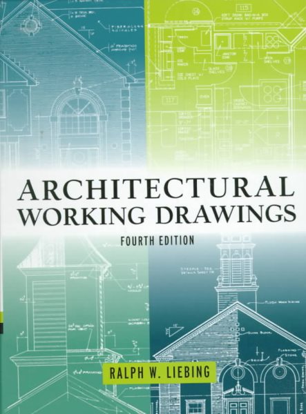 Architectural Working Drawings, Fourth Edition cover