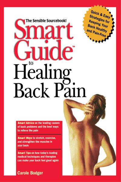 Smart Guide to Healing Back Pain (The Smart Guides Series) cover