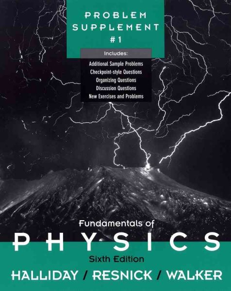 Fundamentals of Physics, , Problem Supplement No. 1