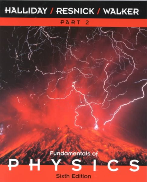Fundamentals of Physics, Part 2, Chapters 13-21 , 6th Edition cover
