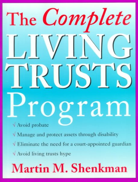 The Complete Living Trusts Program cover