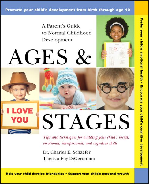 Ages and Stages: A Parent's Guide to Normal Childhood Development cover
