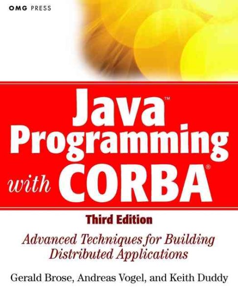 JavaTM Programming with CORBATM : Advanced Techniques for Building Distributed Applications cover