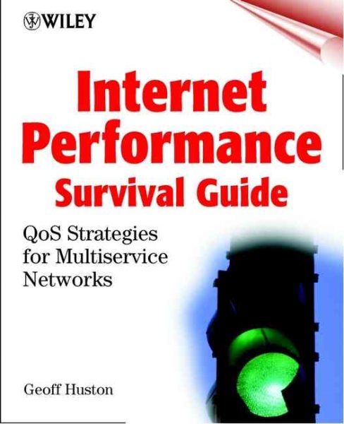 Internet Performance Survival Guide: QoS Strategies for Multiservice Networks cover