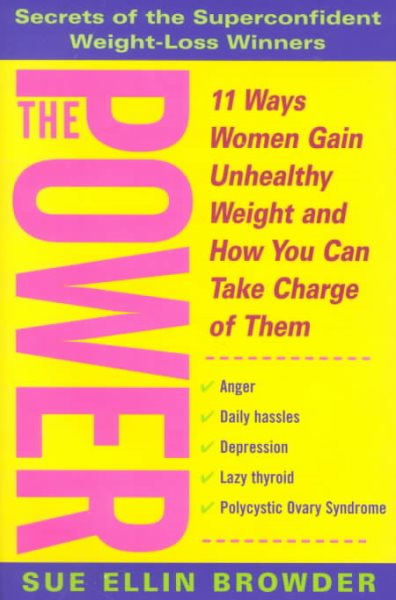 The Power: 11 Ways Women Gain Unhealthy Weight and How You Can Take Charge of Them cover
