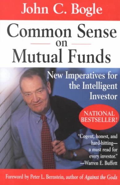 Common Sense on Mutual Funds: New Imperatives for the Intelligent Investor cover