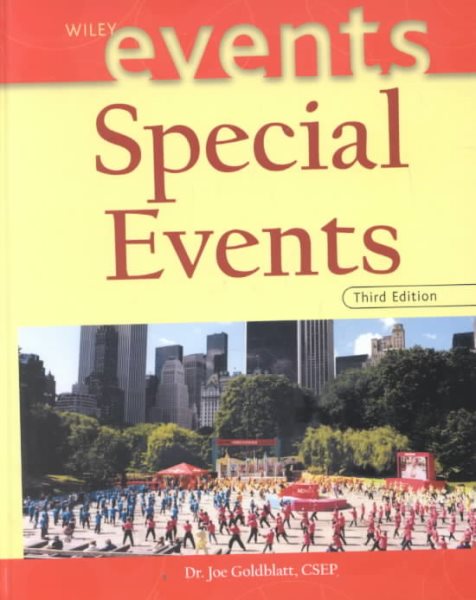 Special Events: Twenty-First Century Global Event Management (The Wiley Event Management Series) cover