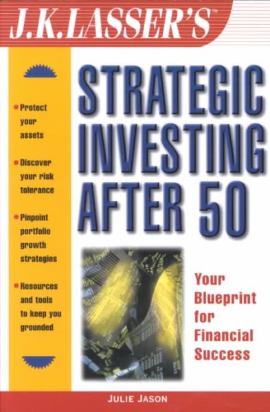 J.K. Lasser's Strategic Investing After 50 cover