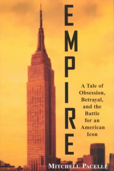 Empire: A Tale of Obsession, Betrayal, and the Battle for an American Icon cover