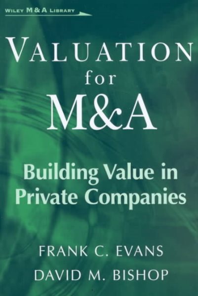 Valuation for M&A: Building Value in Private Companies cover