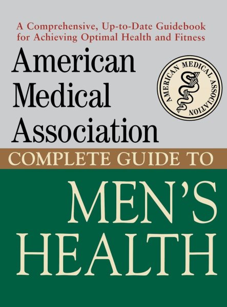 American Medical Association Complete Guide to Men's Health cover