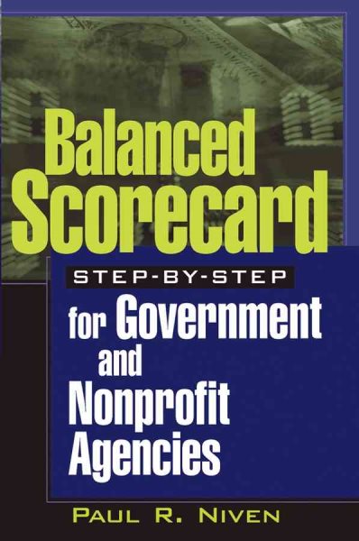 Balanced Scorecard Step-by-Step for Government and Nonprofit Agencies cover