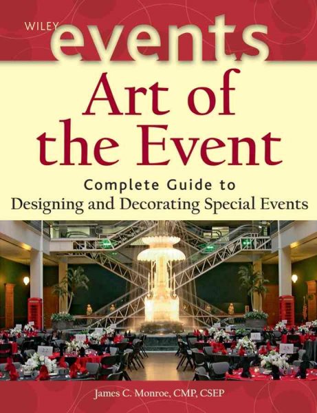 Art of the Event: Complete Guide to Designing and Decorating Special Events cover