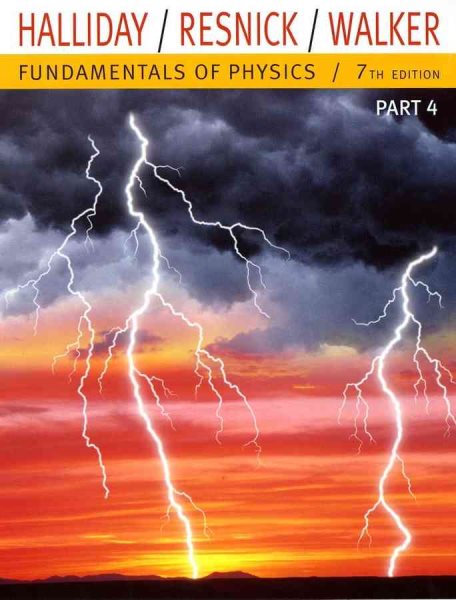 Fundamentals of Physics, Part 4 (Chapters 33-37) cover