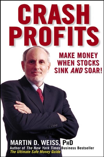 Crash Profits: Make Money When Stocks Sink and Soar! cover