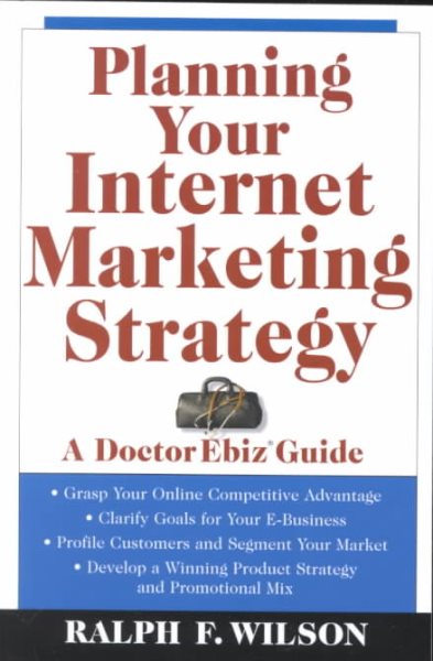 Planning Your Internet Marketing Strategy: A Doctor Ebiz Guide cover