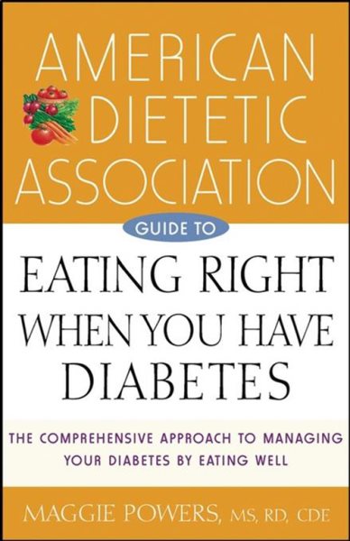 American Dietetic Association Guide to Eating Right When You Have Diabetes cover