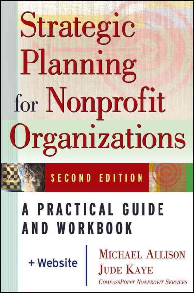 Strategic Planning for Nonprofit Organizations: A Practical Guide and Workbook, Second Edition cover