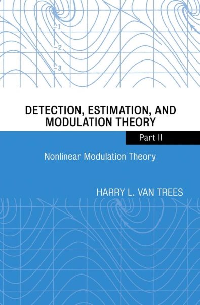 Nonlinear Modulation Theory (Detection, Estimation, and Modulation Theory, Part II) cover