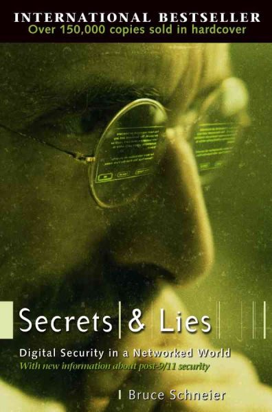 Secrets and Lies: Digital Security in a Networked World cover
