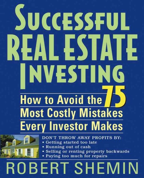 Successful Real Estate Investing: How to Avoid the 75 Most Costly Mistakes Every Investor Makes cover