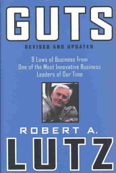 Guts: 8 Laws of Business from One of the Most Innovative Business Leaders of Our Time cover
