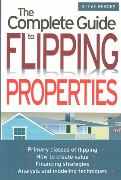 The Complete Guide to Flipping Properties cover
