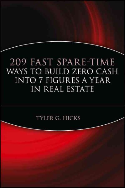 209 Fast Spare-Time Ways to Build Zero Cash into 7 Figures a Year in Real Estate cover