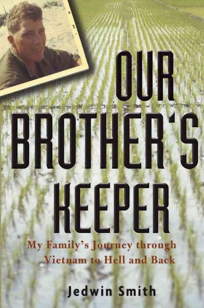 Our Brother's Keeper: My Family's Journey through Vietnam to Hell and Back cover