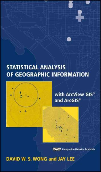 Statistical Analysis of Geographic Information with ArcView GIS And ArcGIS cover