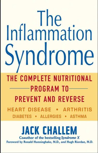 The Inflammation Syndrome: The Complete Nutritional Program to Prevent and Reverse Heart Disease, Arthritis, Diabetes, Allergies, and Asthma cover