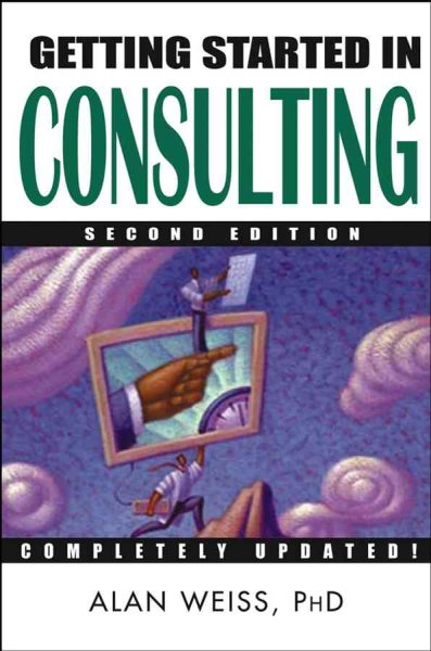 Getting Started in Consulting, Second Edition cover